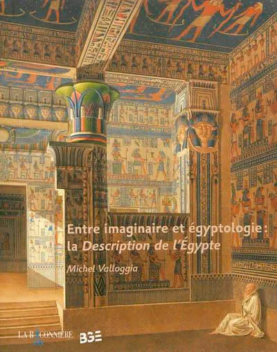 Couverture "Entre imaginaire et égyptologie: la Description de l’Égypte"