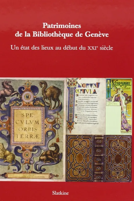 Couverture "Patrimoines de la Bibliothèque de Genève. Un état des lieux au début du 21e siècle"