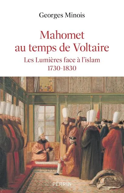Georges Minois, Mahomet au temps de Voltaire